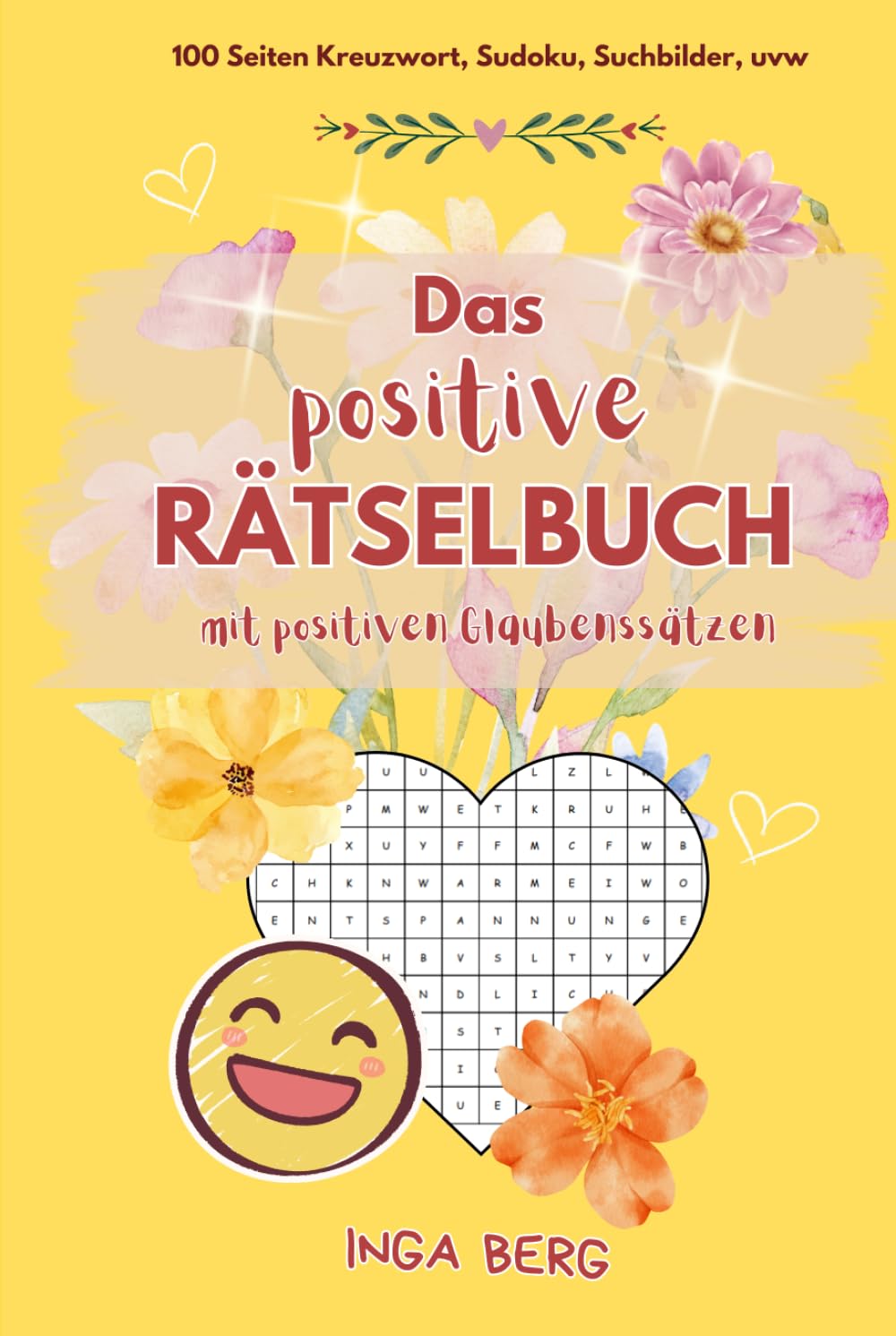 Das positive Rätselbuch: für positives Denken