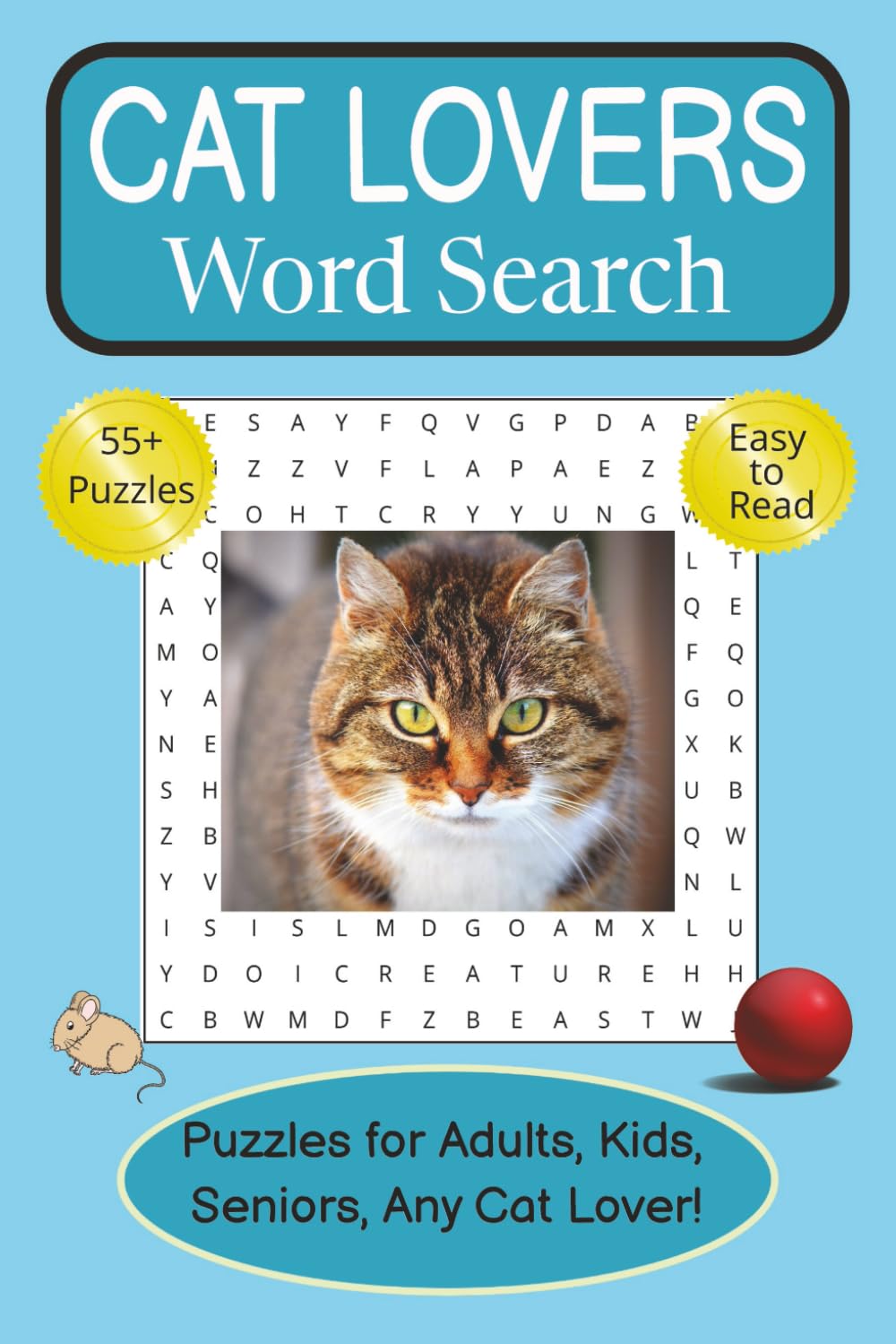 Cat Lovers Word Search Book: Word Search Puzzles with Easy to Read Print about Cats, Kittens, Cat Breeds and More | 6x9 Inches | 112 Pages | 55+ ...