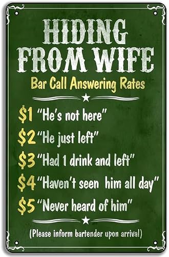 SMAZDFXX Hiding From Wife Bar Call Answering Rates Tin Sign Metal Wall Art Man Cave for Indoor Outdoor Home Decor Room Door Accessories Poster Cafes Bar Club Office 5.5"x8"