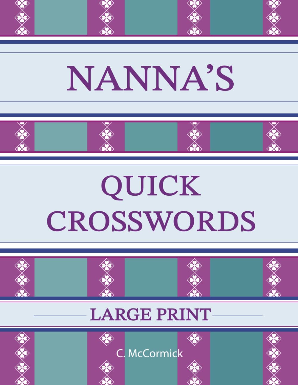 Nanna's Quick Crosswords Large Print