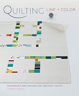 Quilting Line + Color: Techniques and Designs for Abstract Quilts - coolthings.us