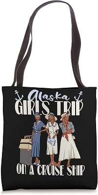 Girls Trip Alaska Cruise Ship For Black Vacation Women Tote Bag