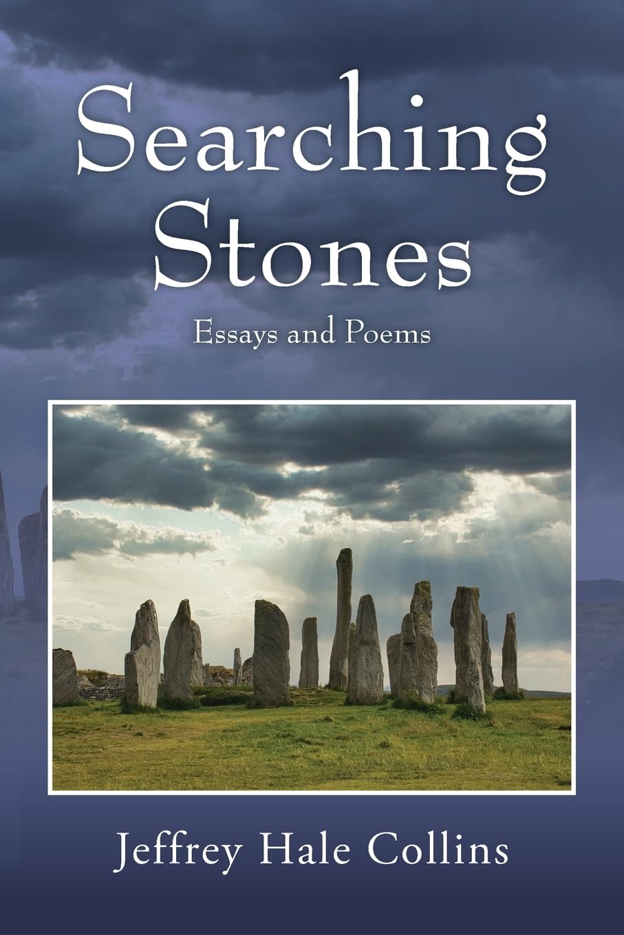 Searching Stones: Essays and Poems