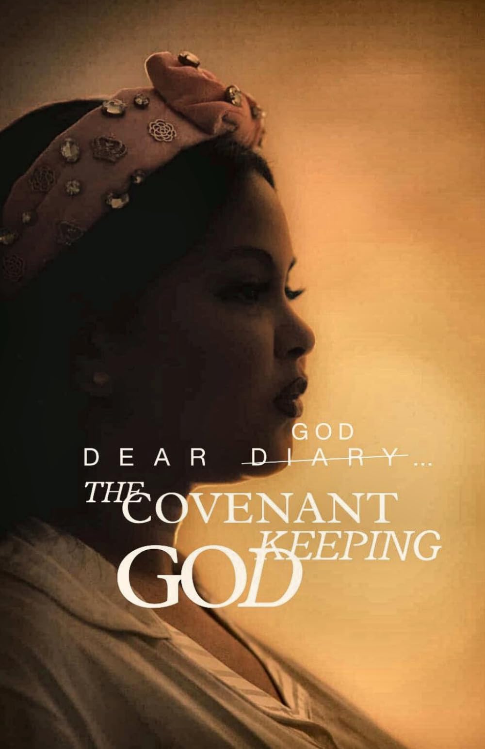 Dear Diary...The Covenant Keeping God
