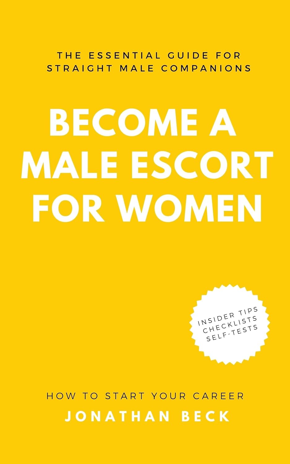 Amazon.com: Become a Male Escort for Women: How to Start Your Career eBook : Beck, Jonathan: Books