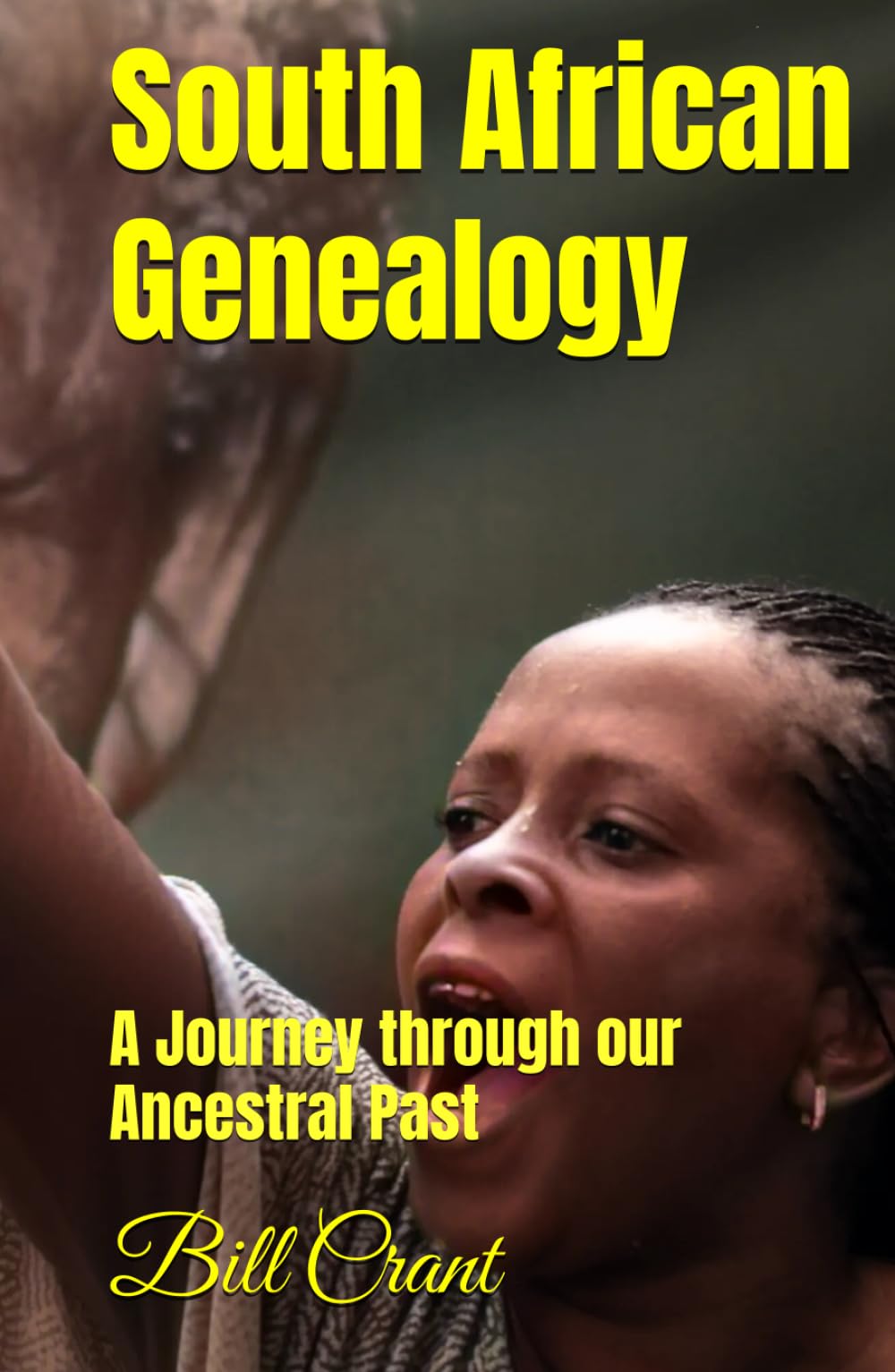 South African Genealogy: A Journey through our Ancestral Past (African Geneaology)