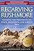 Recarving Rushmore: Ranking the Presidents on Peace, Prosperity, and Liberty