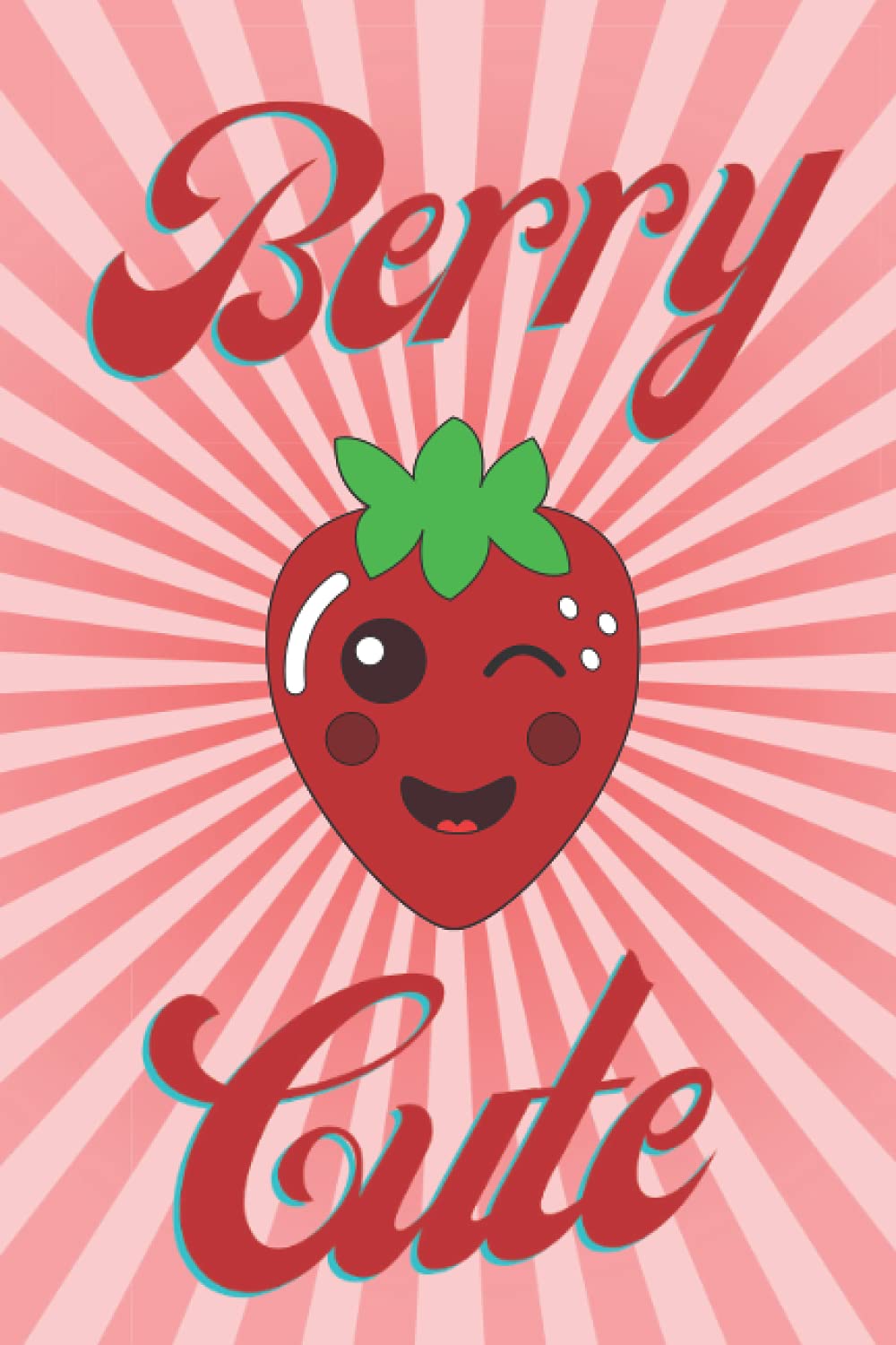 Composition Notebook: Berry Cute: Cute College Ruled Lined Notebook for all students who love kawaii