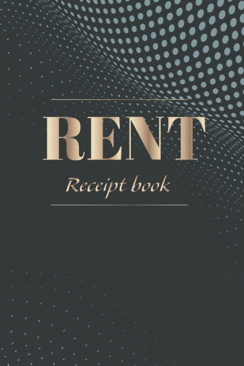 Rent Receipt Book: Cash money rent for any small business or service . Organizer budget money handling Book. rent payments. for Tenants & Landlords .