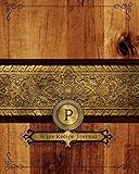  P Wine Recipe Journal: My Crafted Wine Tasting Notes - Journal to Write In Your Favorite Recipes - Record Ingredients and Yeast - Gift for Wine Enthusiasts
