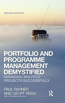 Portfolio and Programme Management Demystified: Managing Multiple Projects Successfully 2nd Edition book cover
