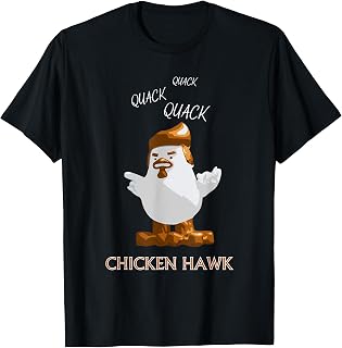 Chicken Hawk Trump Shirt - Original T-Shirt