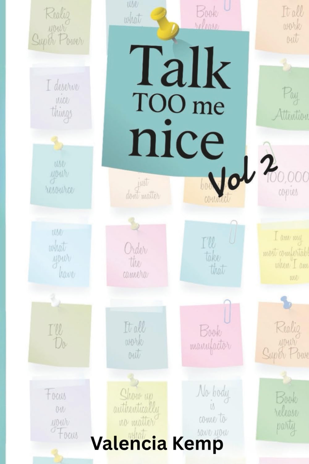 Talk TOO me nice- Vol 2