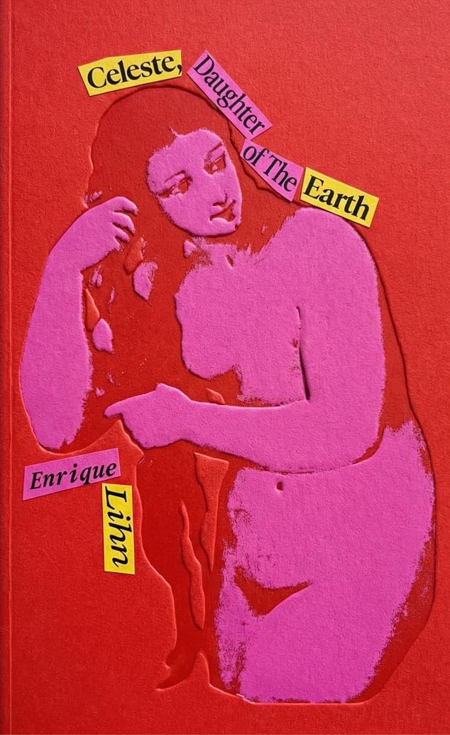 Celeste, Daughter of the Earth and Other Early Poems