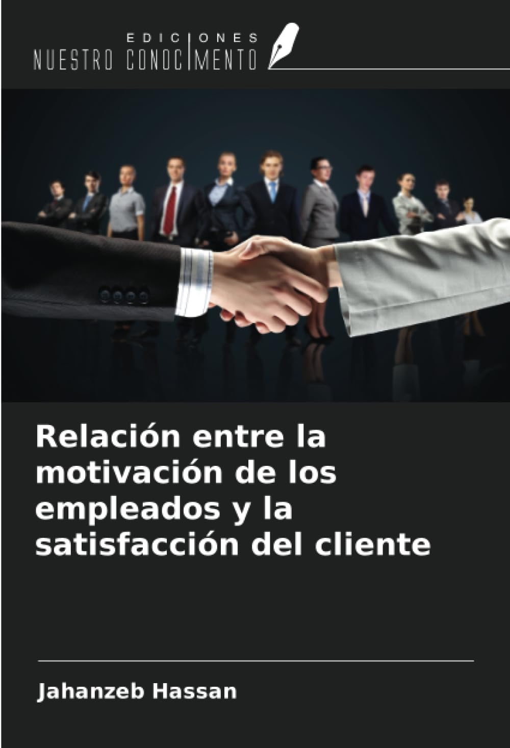 Relación entre la motivación de los empleados y la satisfacción del cliente