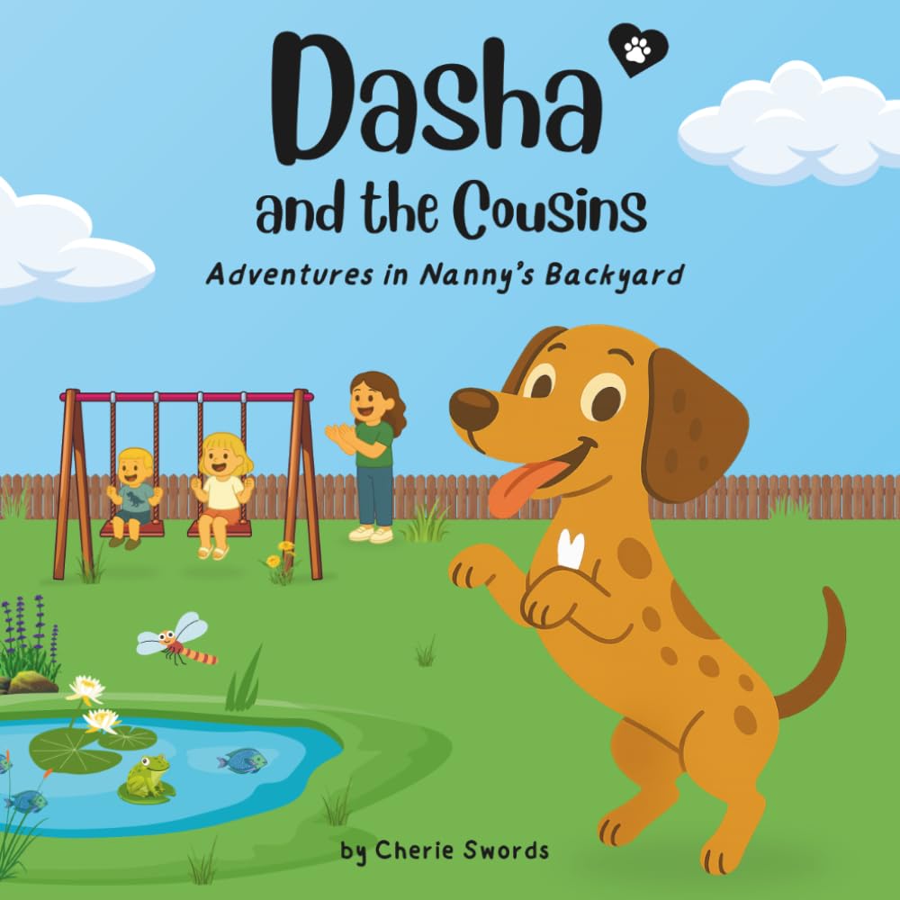 Dasha and the Cousins: Adventures in Nanny's Backyard