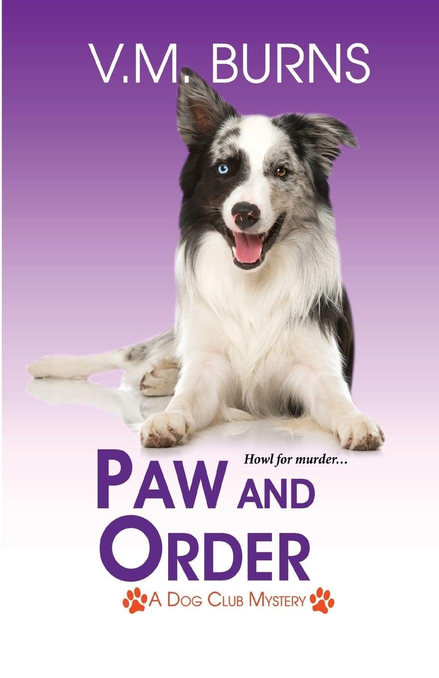 Paw and Order: 4 (A Dog Club Mystery)