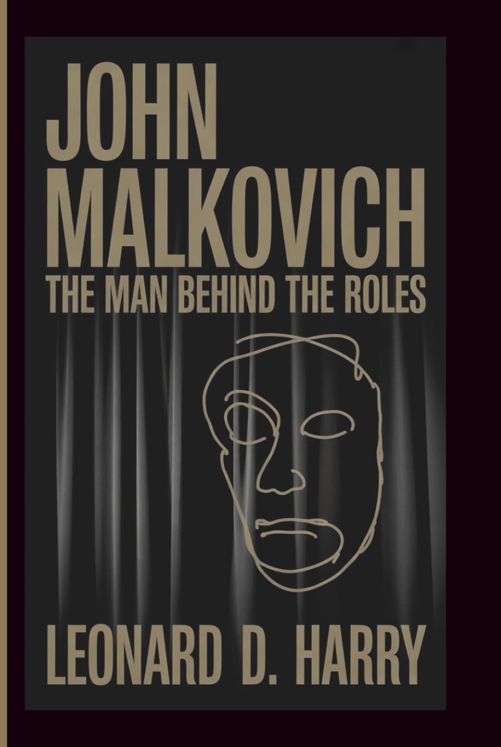 John Malkovich The Man Behind the Roles lisez la vérité sur l'acteur