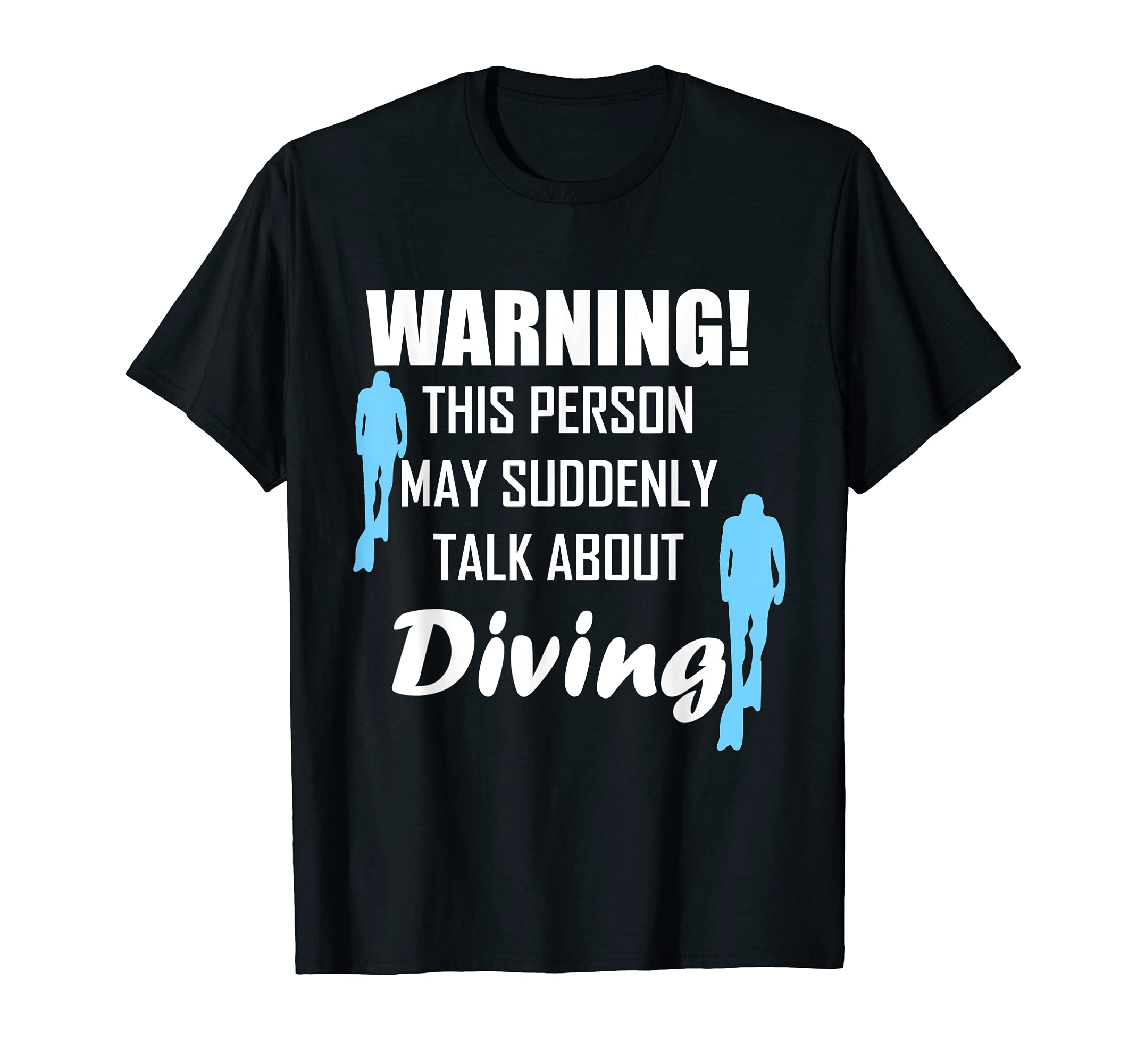 Snorkelers Scuba Diving Freediving DesignsScuba divers dive water sea ocean T-Shirt