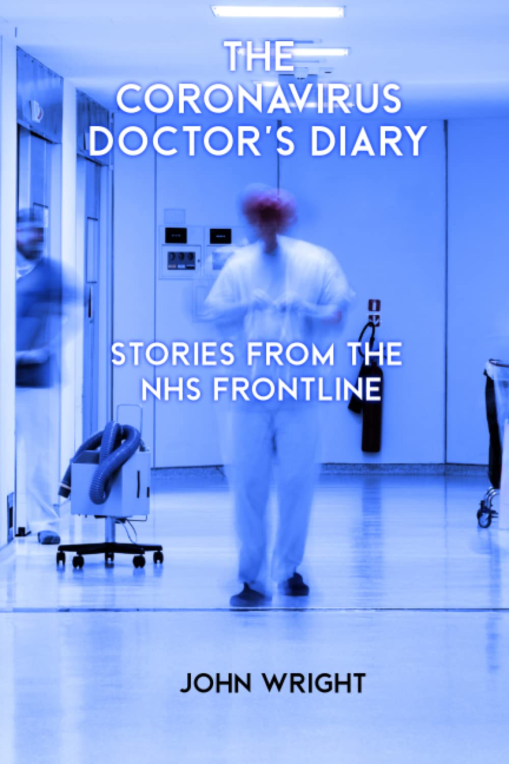 Coronavirus Doctor Diaries: Stories from the NHS frontline
