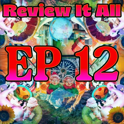 EP 12: Let's Review Mani Pedi, People who chew loudly, and Improv Comedy