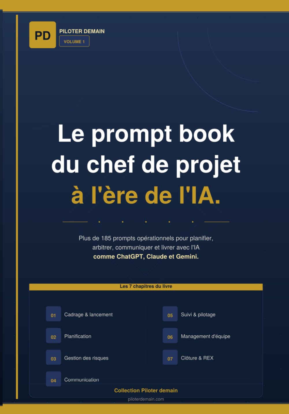 Le prompt book du chef de projet à l'ère de l'IA.: Plus de 185 prompts opérationnels pour planifier, arbitrer, communiquer et livrer avec l'IA comme ... à l'ère de l'intelligence artificielle.)