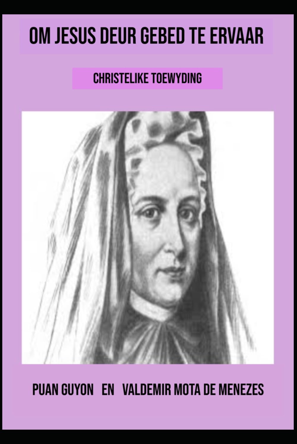 Om Jesus deur gebed te ervaar: Christelike toewyding