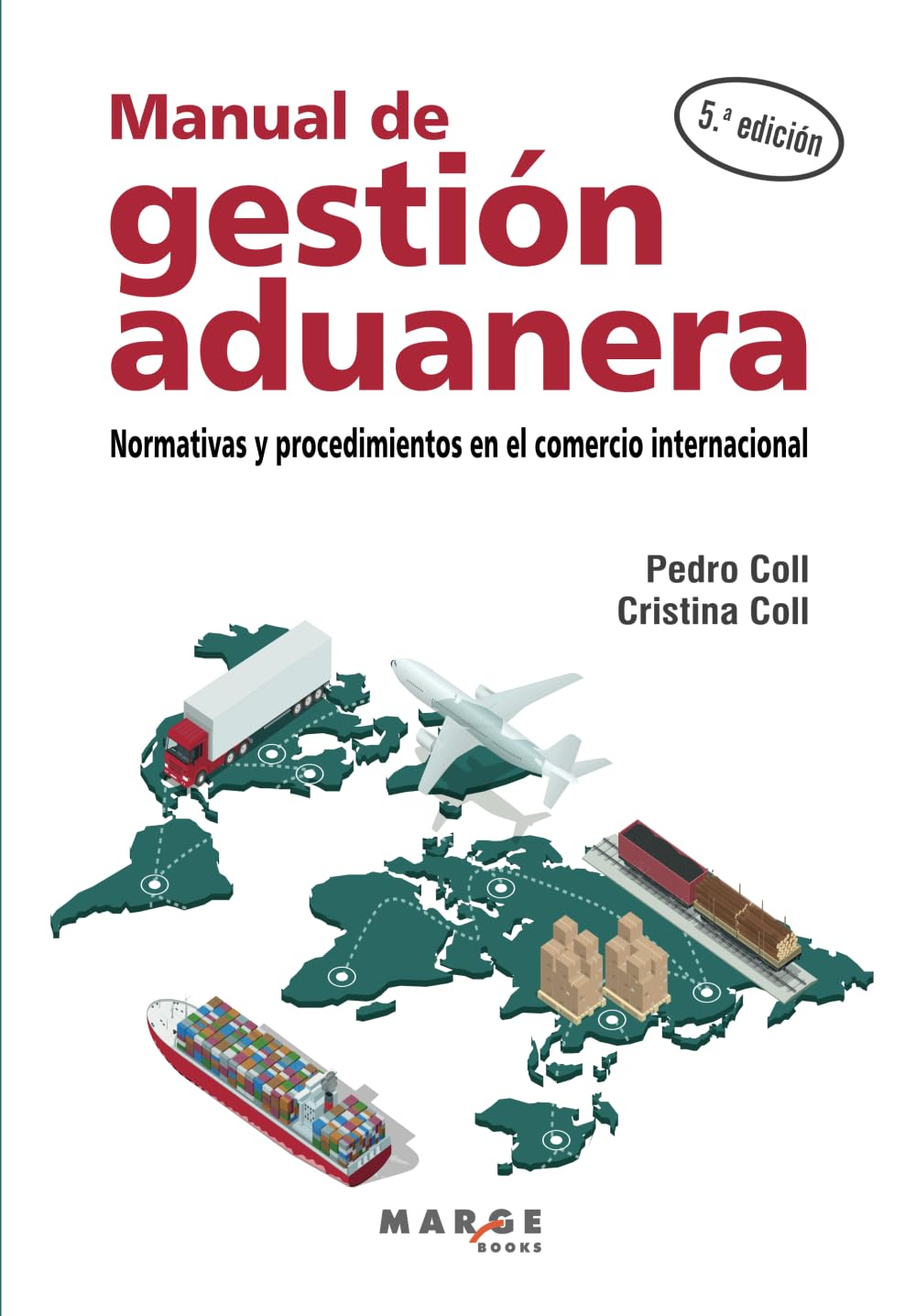Manual de gestión aduanera: Normativas y procedimientos en el comercio internacional: 0