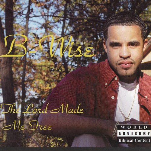 Play The Lord Made Me Free by B-Wise on Amazon Music