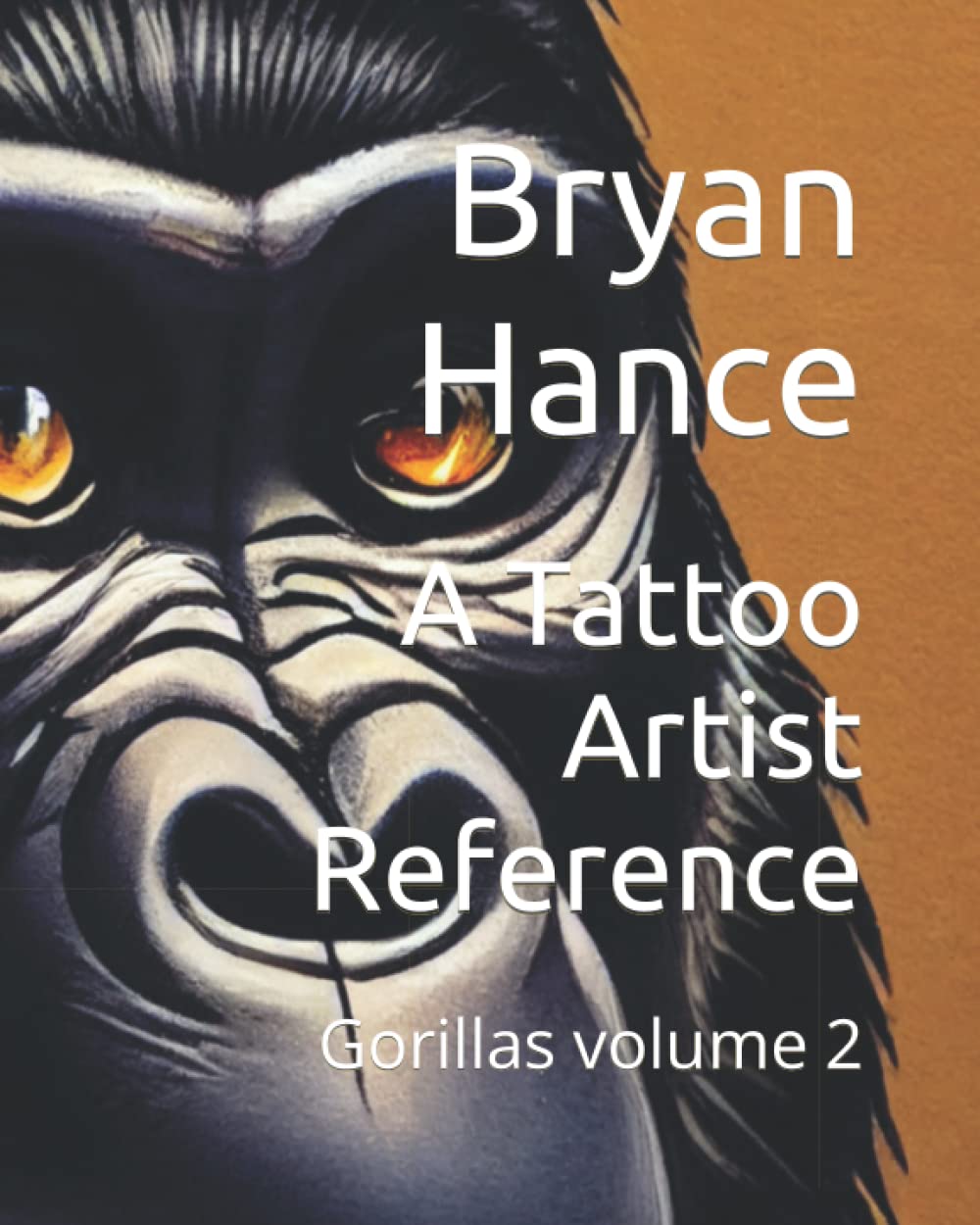 A Tattoo Artist Reference: Gorillas volume 2
