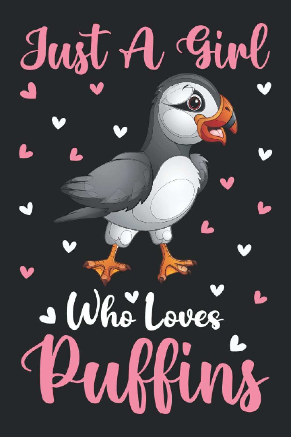 Puffins Notebook: Just A Girl Who Loves Puffins Notebook Journal For Women Girls Kids: Puffins Notebook Journal Dairy - 110 Page Paperback Notebook - (6"x9")