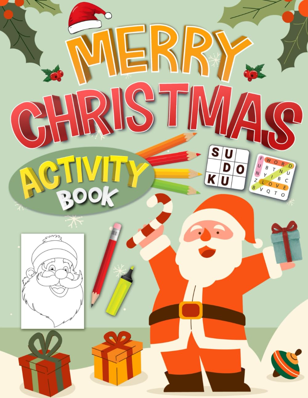 Merry Christmas Activity Book For Teens: Holiday Variety Activity Puzzle Book for Teens And Adults | Word Search, Coloring, Word Scramble, Sudoku, Mazes & More!