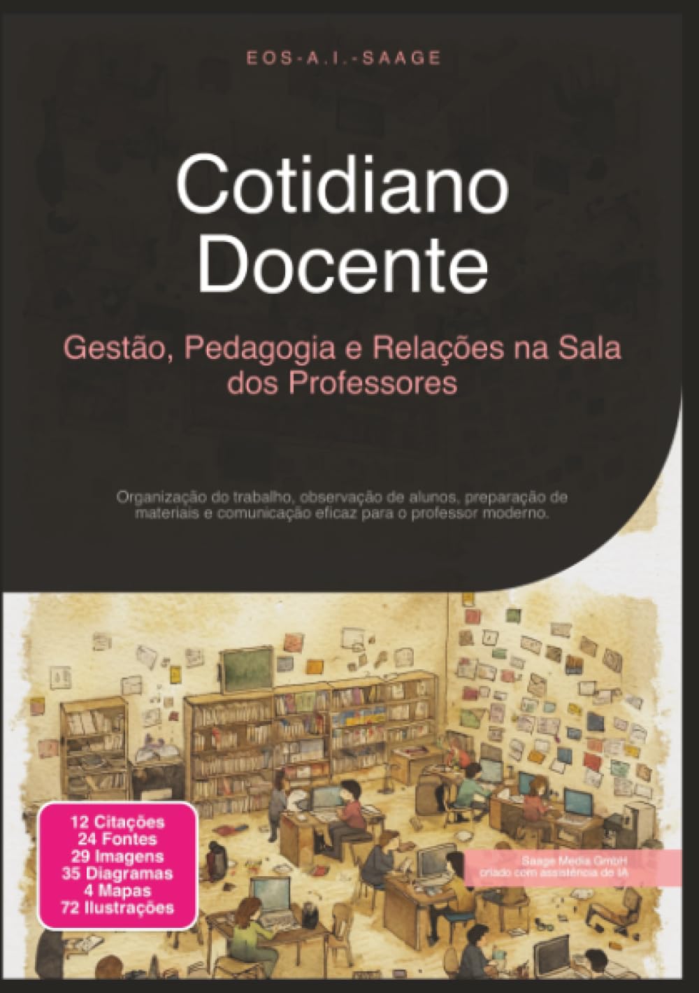 Cotidiano Docente: Gestão, Pedagogia e Relações na Sala dos Professores (Educação)