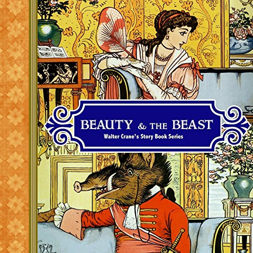 Beauty and the Beast (Walter Crane's Storybook)