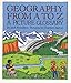 Geography from A to Z: A Picture Glossary  Learning Earth's Vocabulary and Maps for Young Children (Ages 4-8) (Trophy Picture Books (Paperback))