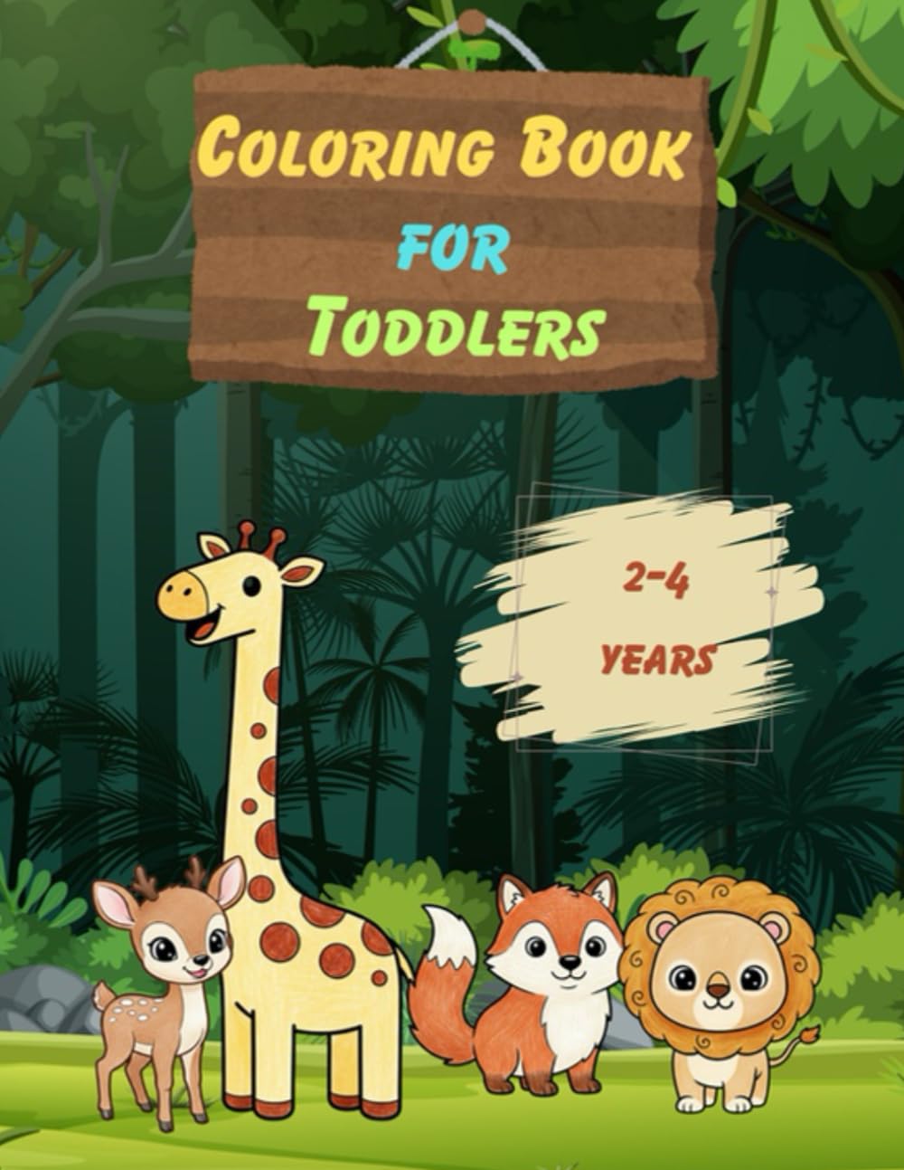 Coloring Book for Toddlers 2-4 years: Cute Animals and Simple Pictures To Learn and Color