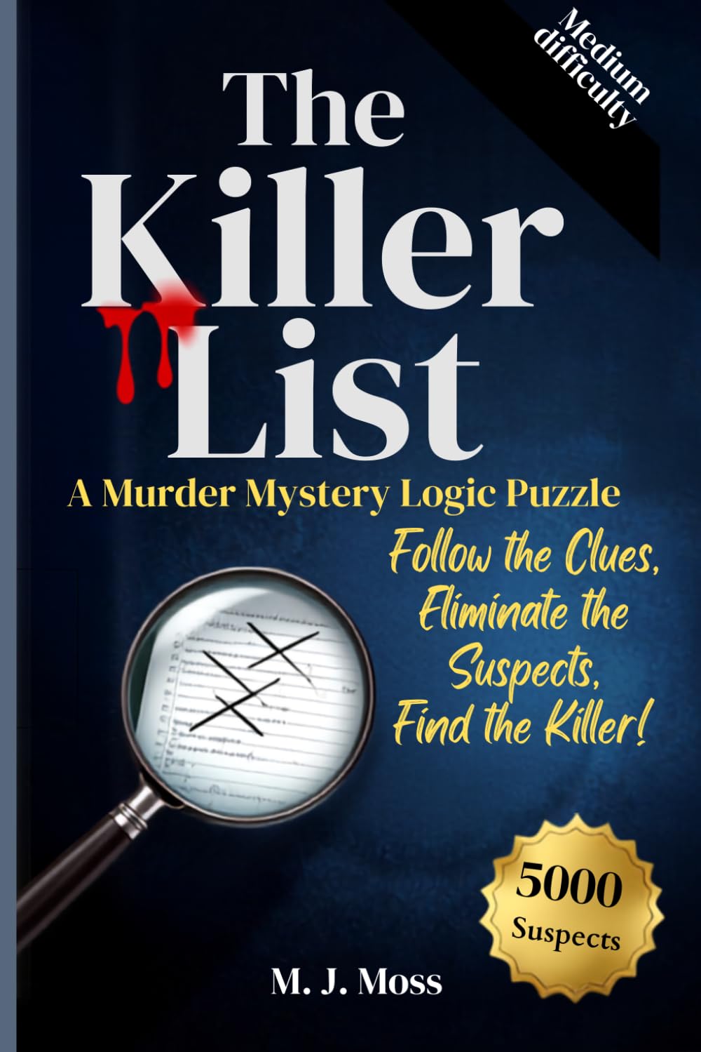 The Killer List: A Murder Mystery Logic Puzzle