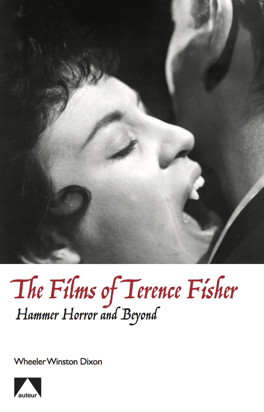 The Films of Terence Fisher: Hammer Horror and Beyond