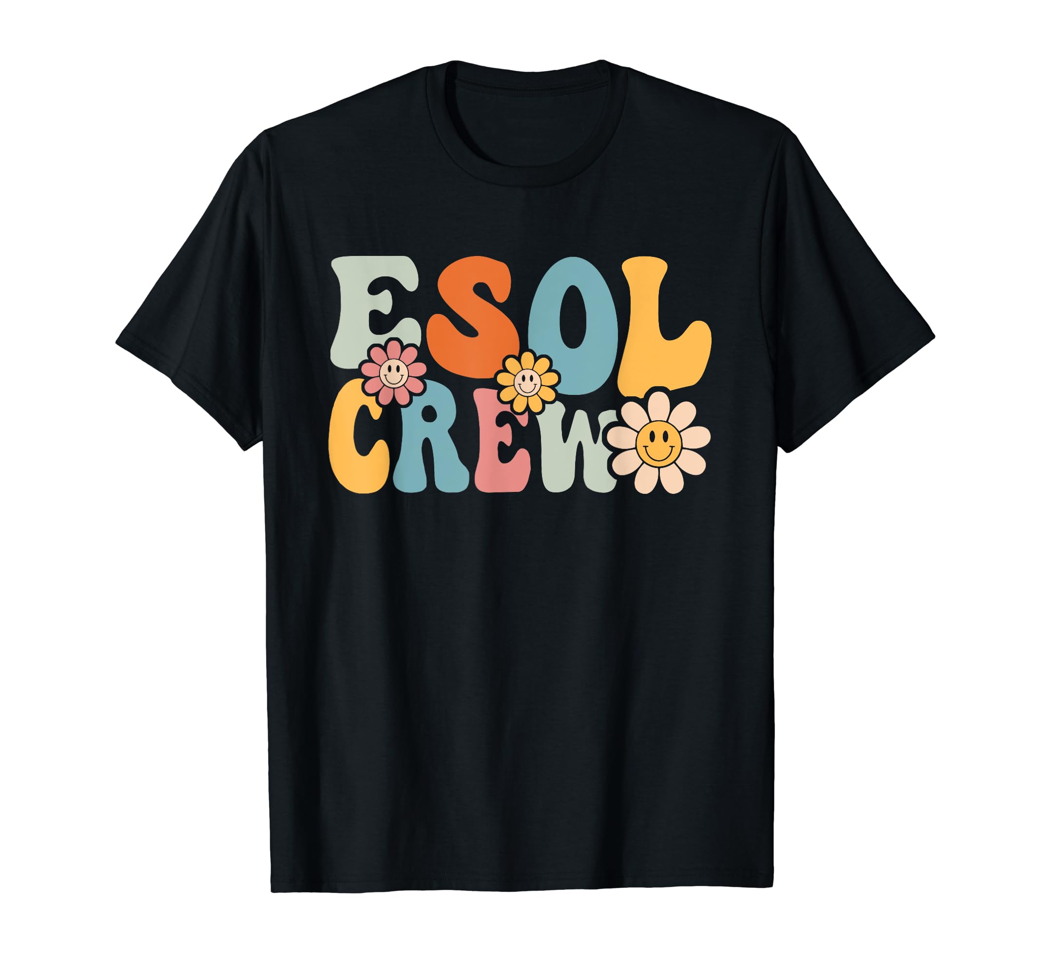 ESOL Crew Shirt Funny Back To School Teachers Students T-Shirt