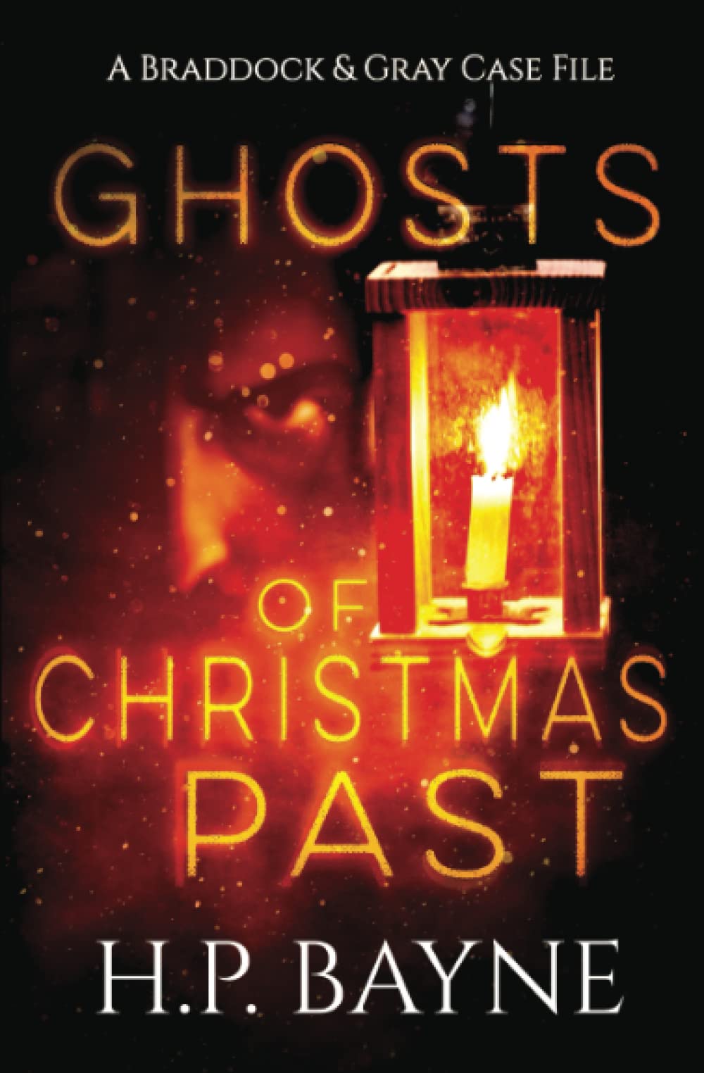 Ghosts of Christmas Past (The Braddock & Gray Case Files)