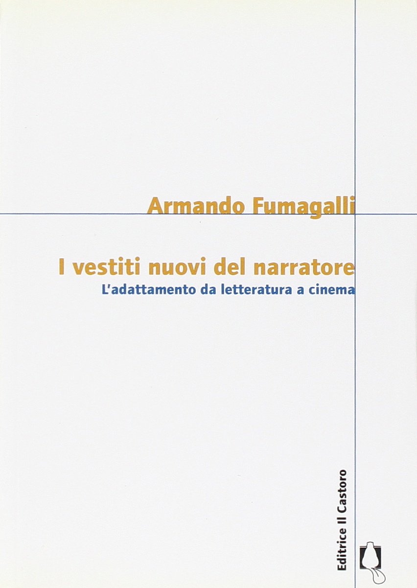 I vestiti nuovi del narratore. L'adattamento da letteratura a cinema