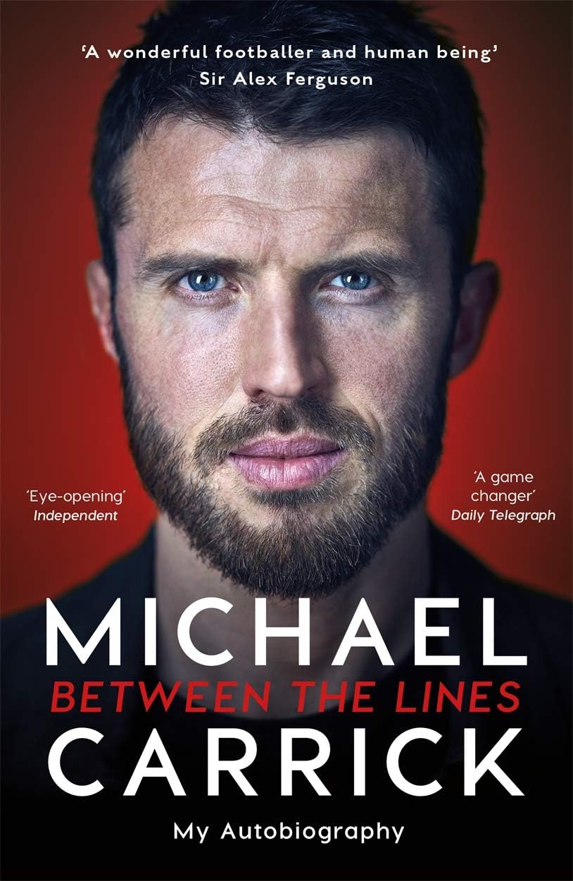 Blink Publishing Michael Carrick: Between the Lines: My Autobiography