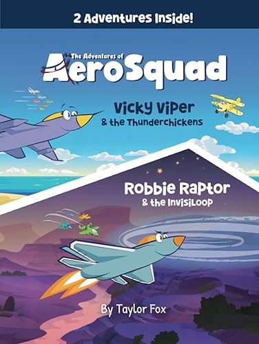 The Adventures of AeroSquad Special Edition Vicky Viper and the Thunderchickens, Robbie Raptor and the Invisiloop