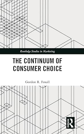 The Continuum of Consumer Choice (Routledge Studies in Marketing)-Wow! eBook