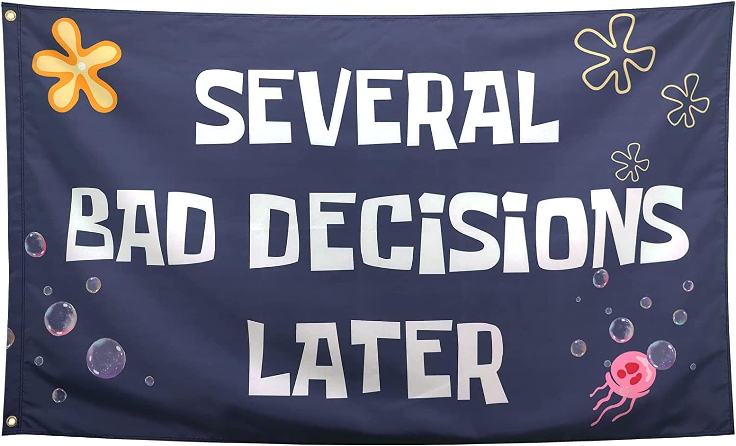 Several Bad Decisions Later Flag 3x5 Feet Banner Funny Man Cave Wall Meme Flags for Room