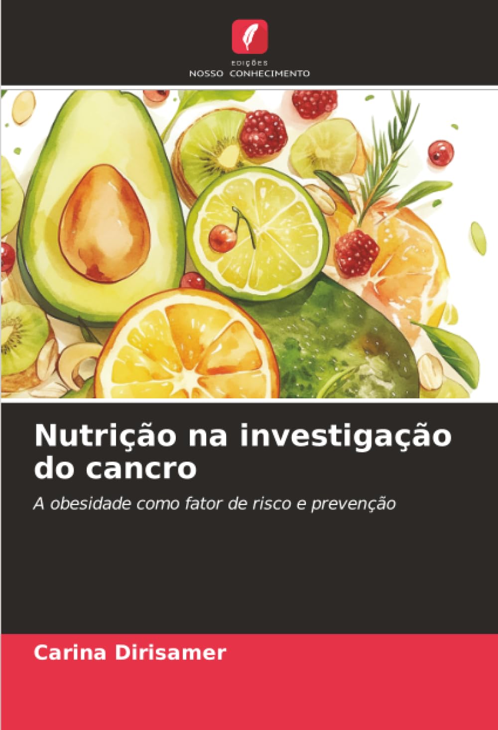 Nutrição na investigação do cancro: A obesidade como fator de risco e prevenção