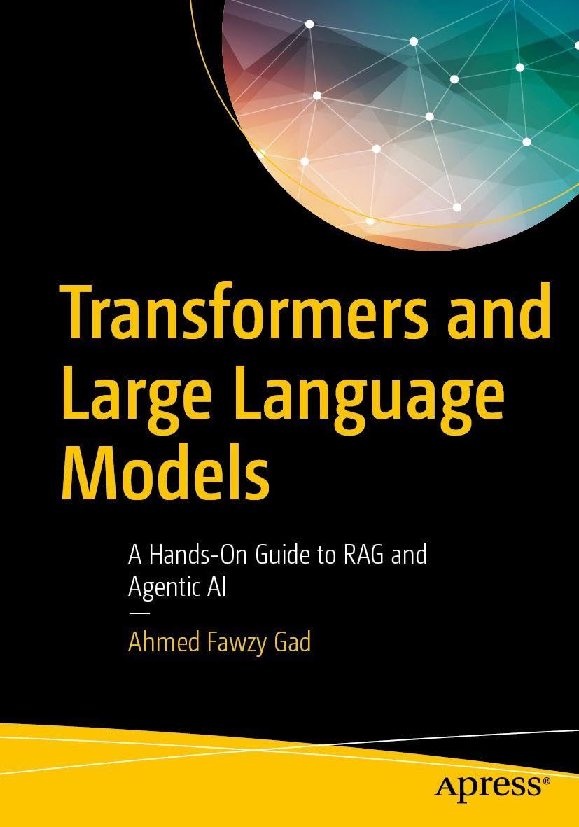 Transformers and Large Language Models: A Hands-On Guide to RAG and Agentic AI