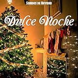  Dulce Noche: Sonidos de Navidad, Musica de Piano, Musica Relajante, Musica para Descansar, Cestas de Navidad