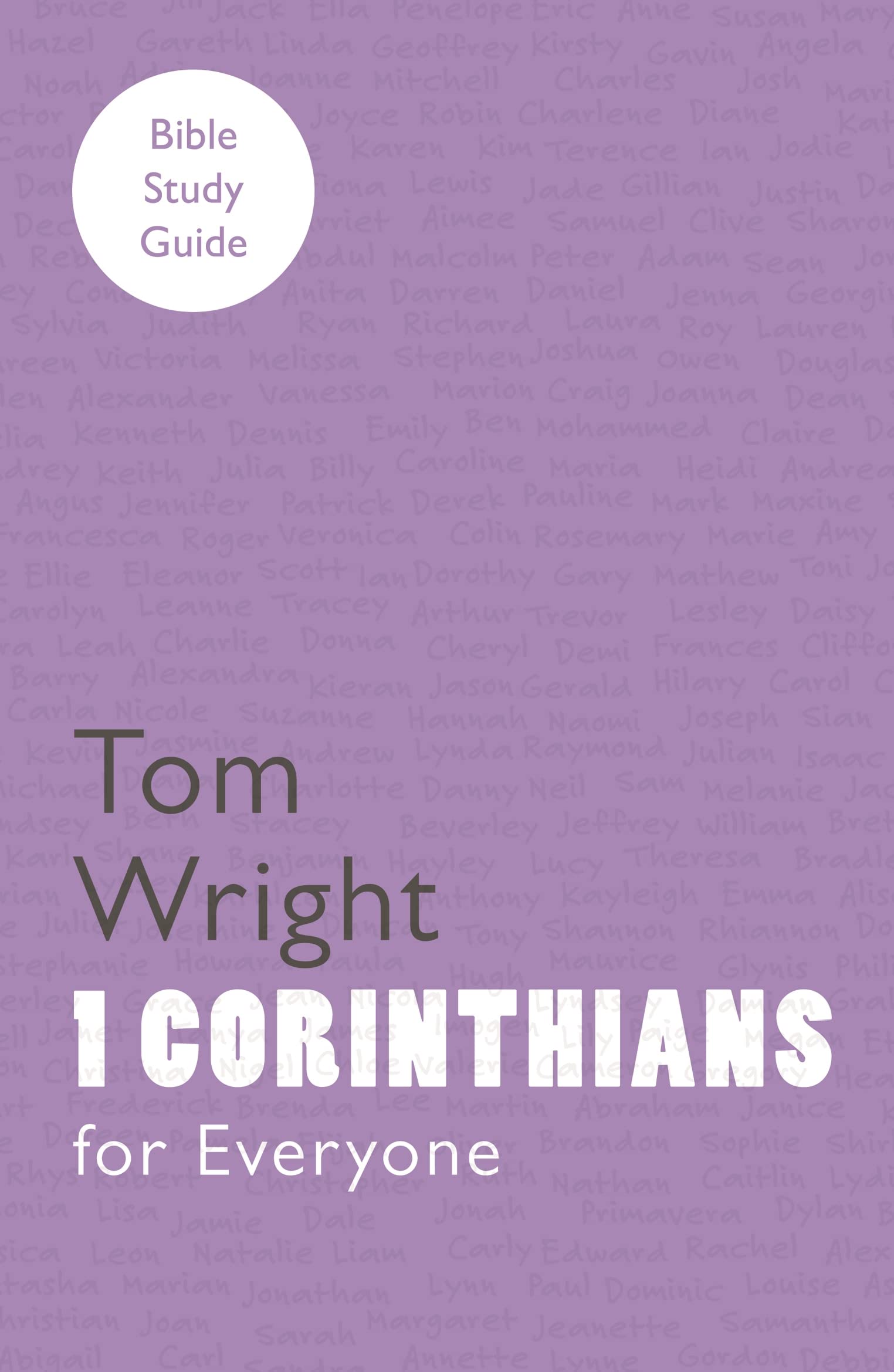For Everyone Bible Study Guides: 1 Corinthians