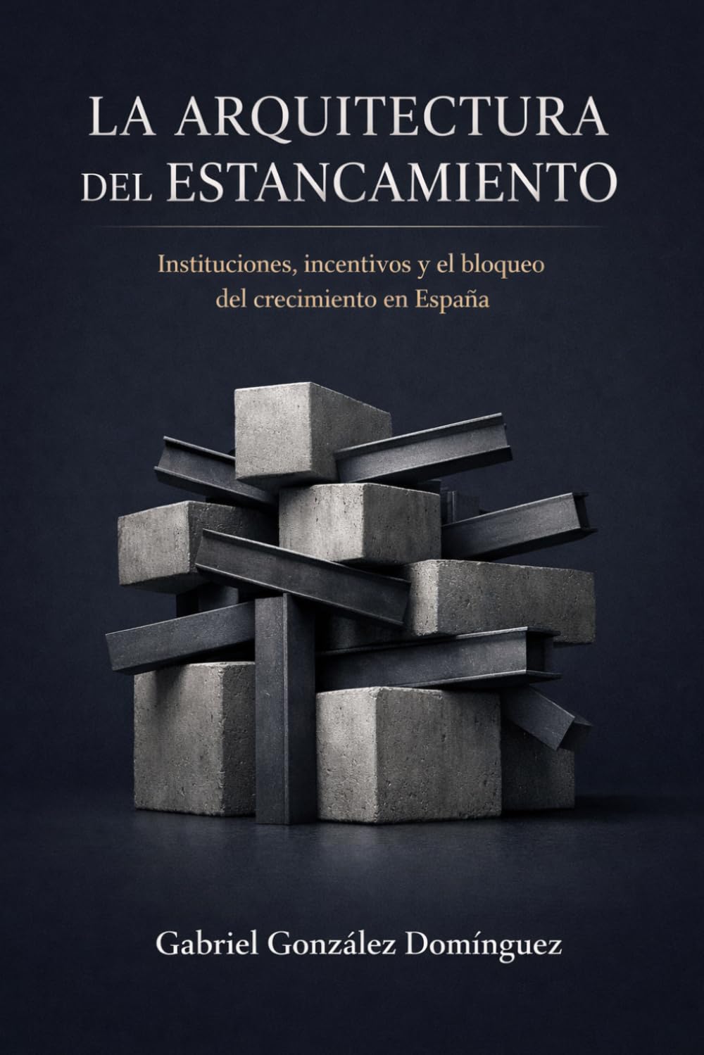 LA ARQUITECTURA DEL ESTANCAMIENTO